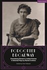 Forgotten Broadway: Dramatizing Women's Limited Choices in Selected Plays by Rachel Crothers - Rachel Crothers - 9781350398719