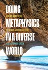 Doing Metaphysics in a Diverse World - Stephen (Independent Scholar Green - 9781350402508