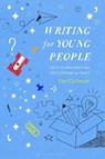 Writing for Young People - Elen Caldecott - 9781350413115