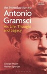An Introduction to Antonio Gramsci - Dr George (Independent Scholar Hoare ; Nathan (Independent Scholar Sperber - 9781350423176