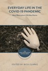 Everyday Life in the Covid-19 Pandemic: Mass Observation's 12th May Diaries - Nick Clarke - 9781350434707