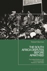 The South Africa Disputes before Apartheid - Robert (York St John University) Barnes - 9781350439535