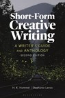 Short-Form Creative Writing - H. K. (University of Arkansas at Little Rock Hummel ; Stephanie (Willamette College Lenox - 9781350459298