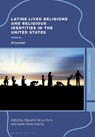 Latine Lived Religions and Religious Identities in the United States - Miguel A. De La (Iliff School of Theology Torre ; Edwin David (Drew University Aponte - 9781350460225
