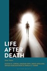 Life After Death - Professor Steven B. (Louisiana College Cowan ; Graham (Monash University Oppy ; David (Augsburg University Apolloni ; Dr Shyam (York University Ranganathan - 9781350460799