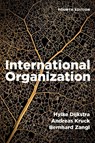 International Organization - Hylke (Maastricht University Dijkstra ; Andreas (Ludwig Maximilian University of Munich Kruck ; Bernhard (Ludwig Maximilian University of Munich Zangl - 9781350461338