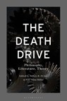 The Death Drive - Professor Jeffrey R. (Texas A&M University-Victoria Di Leo ; Professor Paul (Carolina Distinguished Professor of Classics and Comparative Literature Allen Miller - 9781350465671