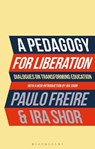 A Pedagogy for Liberation - Paulo Freire ; Ira (CUNY Graduate Center Shor - 9781350469136