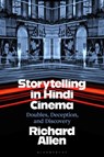 Storytelling in Hindi Cinema - Richard (The Open University Allen - 9781350473294