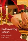 Understanding Judaism - James D. (University of Chester Holt - 9781350477537