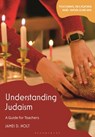 Understanding Judaism - James D. (University of Chester Holt - 9781350477544