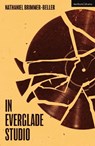 In Everglade Studio - Nathaniel Brimmer-Beller - 9781350496767