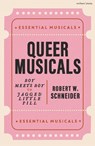 Queer Musicals - Robert W. (Penn State Schneider - 9781350506473