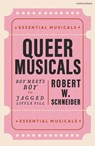 Queer Musicals - Robert W. (Penn State Schneider - 9781350506480