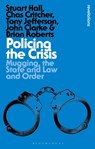 Policing the Crisis - Stuart Hall ; Chas (Swansea University Critcher ; Tony (Keele University Jefferson ; John (Open University Department of Social Sciences Clarke - 9781350534636