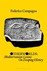 Otherworlds - Federico (Independent Scholar Campagna - 9781350536388