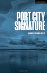 Port City Signature - Nathaniel Brimmer-Beller - 9781350538245