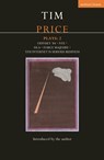 Tim Price Plays 2 - Tim (Welsh National Theatre Price - 9781350547537