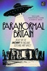Paranormal Britain - Tom (University of Sheffield Clark ; Christopher D. (Chapman University Bader ; Joseph O. (East Tennessee State University Baker - 9781350561649
