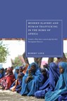 Modern Slavery and Human Trafficking in the Horn of Africa - Robert Love - 9781350579149