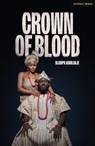 Crown of Blood - Oladipo (Author Agboluaje - 9781350626874