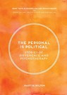 The Personal Is Political - Martin Milton - 9781352001709