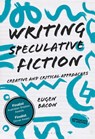 Writing Speculative Fiction - Eugen (Melbourne Bacon - 9781352006162