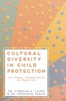 Cultural Diversity in Child Protection - Siobhan E. (University of Nottingham Laird ; Prospera (Anglia Ruskin University Tedam - 9781352006209