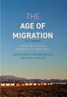 The Age of Migration - Hein de (University of Amsterdam Haas ; Stephen (University of Sydney Castles ; Mark J. (University of Delaware Miller - 9781352007121