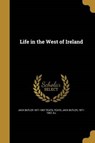 Life in the West of Ireland - YEATS,  Jack Butler - 9781363620203