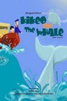 Kikeo and The Whale . Kikeo and The Whale . A Dual Language Book for Children ( English - Spanish Bilingual Edition ) - Kike Calvo - 9781364236441
