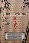 JUDO KYOHON Translation of masterpiece by Jigoro Kano created in 1931. - Jigoro Kano - 9781367417847