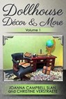 Dollhouse Decor & More, Volume 1 - Christine Verstraete ; Joanna Campbell Slan - 9781367653832