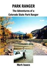 Park Ranger - ISAACS,  Mark - 9781367880702