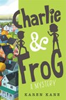Charlie and Frog - Karen Kane - 9781368006309