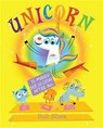 Unicorn Is Maybe Not So Great After All - Bob Shea - 9781368009447