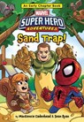 Marvel Super Hero Adventures: Sand Trap! - MacKenzie Cadenhead - 9781368012546