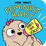 Feminist Baby Finds Her Voice! - Loryn Brantz - 9781368022798