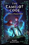 The Camelot Code, Book 1 - Mari Mancusi - 9781368023092