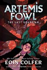 Colfer, E: Last Guardian, The-Artemis Fowl, Book 8 - Eoin Colfer - 9781368038836