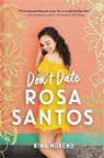 Don't Date Rosa Santos - Nina Moreno - 9781368040860