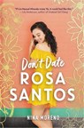 Don't Date Rosa Santos - Nina Moreno - 9781368040860