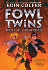 The Fowl Twins Deny All Charges - Eoin Colfer - 9781368052290