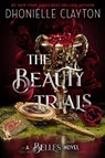 The Beauty Trials - Dhonielle Clayton - 9781368055437