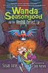 Wanda Seasongood and the Almost Perfect Lie - Susan Lurie ; Jennifer Harney - 9781368056892