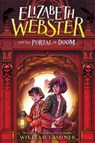 Elizabeth Webster and the Portal of Doom - William Lashner - 9781368062893