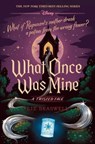 Braswell, L: What Once Was Mine-A Twisted Tale - Liz Braswell - 9781368063821