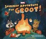 Summer Adventure for Groot! - Brendan Deneen - 9781368074278