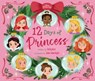 12 Days of Princess - Holly P Rice - 9781368074391