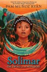 Solimar: The Sword of the Monarchs - Pam Munoz Ryan - 9781368078443